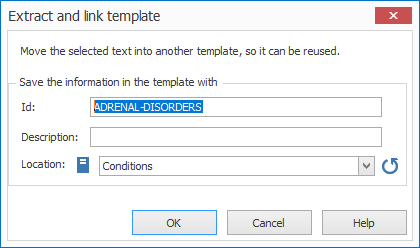 The extract and link window allows you to quickly extract a piece of text and place it into another template.